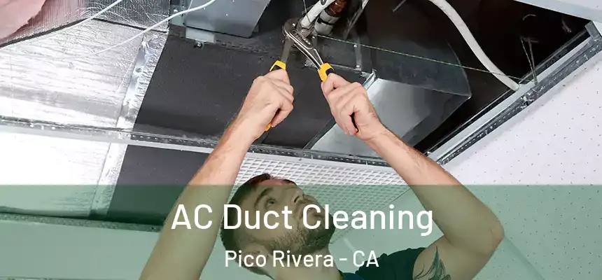  AC Duct Cleaning Pico Rivera - CA