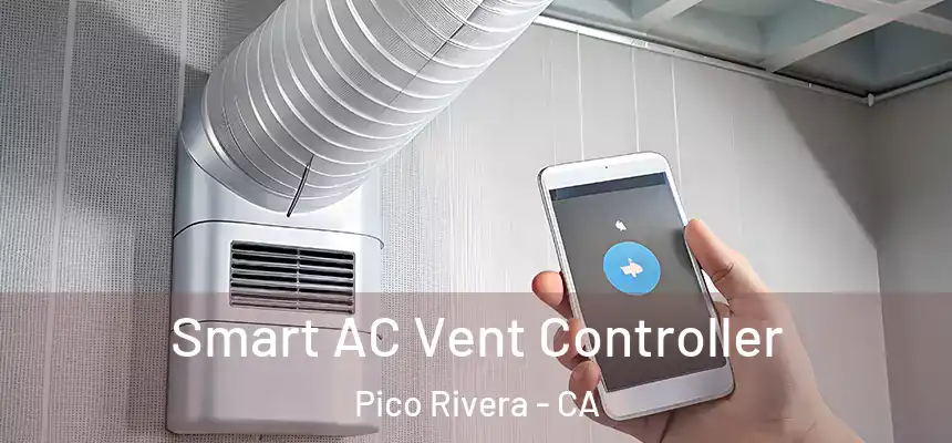  Smart AC Vent Controller Pico Rivera - CA